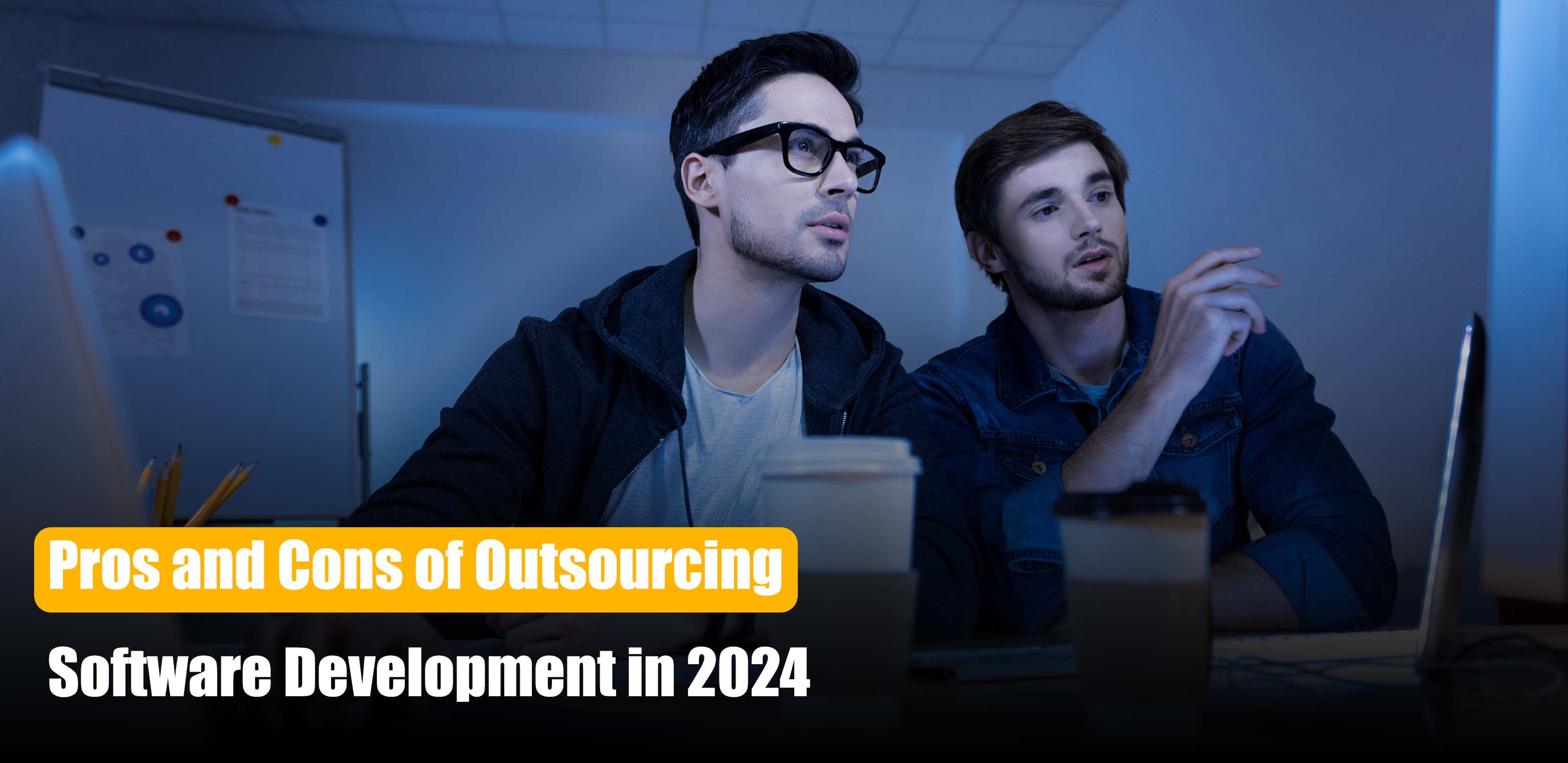 Pros and Cons of Outsourcing Software Development in 2024