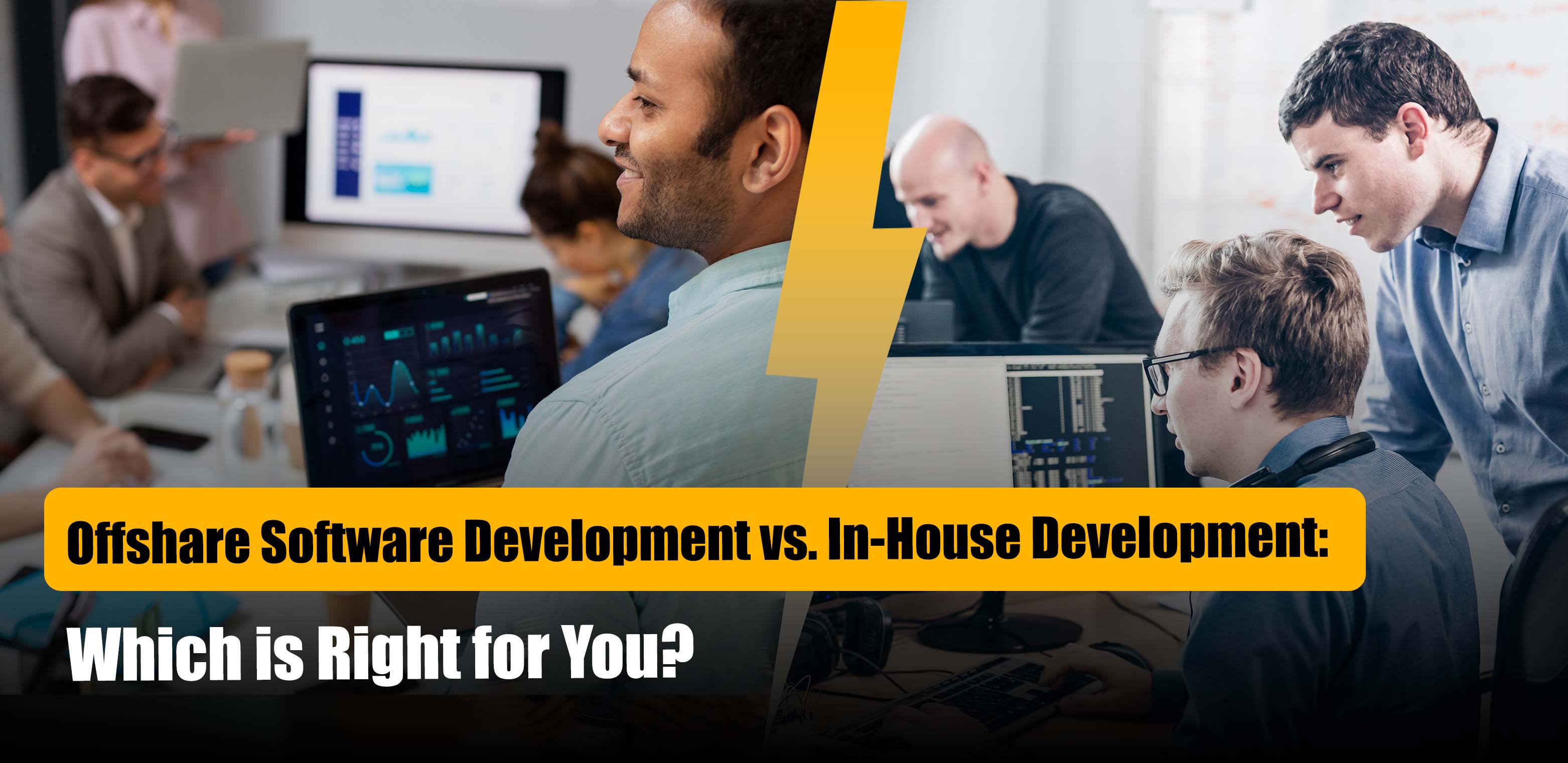 Offshore Software Development vs. In-House Development: Which is Right