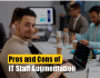 Pros and Cons of IT Staff Augmentation